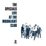 The Specials : Live at the Moonlight Club